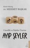 Ayip Seyler - Cinsellik ve Iliskiler Üzerine