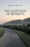 The Lightness of Reprieve