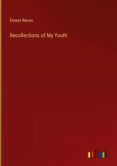 Recollections of My Youth - Renan, Ernest