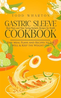 Gastric Sleeve Cookbook - Wharton, Todd