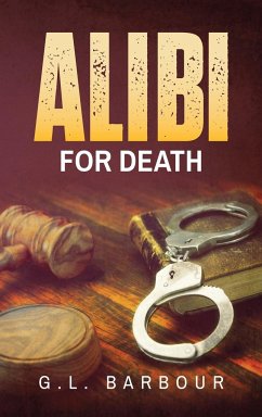 Alibi For Death - Barbour, G. L.