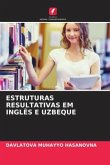 ESTRUTURAS RESULTATIVAS EM INGLÊS E UZBEQUE