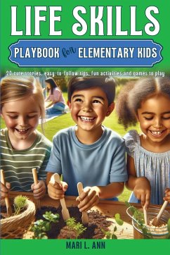 Life Skills Playbook for Elementary Kids - Ann, Mari L.