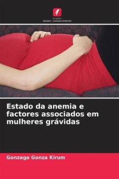 Estado da anemia e factores associados em mulheres grávidas - Kirum, Gonzaga Gonza