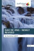 DAO DE JING - NEWLY REVISED