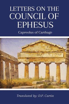 Letters on the Council of Ephesus - Capreolus of Carthage