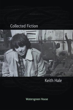 Collected Fiction - Hale, Keith