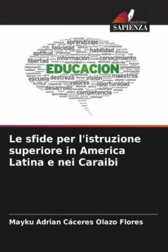 Le sfide per l'istruzione superiore in America Latina e nei Caraibi - Cáceres Olazo Flores, Mayku Adrian