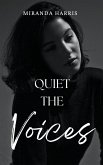 Quiet the Voices