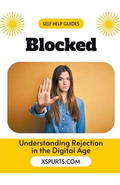 Blocked Understanding Rejection in the Digital Age - Xspurts Com