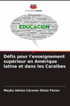 Défis pour l'enseignement supérieur en Amérique latine et dans les Caraïbes - Cáceres Olazo Flores, Mayku Adrian