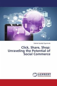 Click, Share, Shop: Unraveling the Potential of Social Commerce - Ogunmola, Gabriel Ayodeji