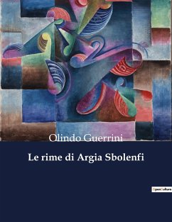 Le rime di Argia Sbolenfi - Guerrini, Olindo