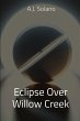 Eclipse Over Willow Creek - Bild 1