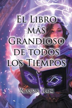 El Libro más Grandioso de todos los Tiempos - Luz, Karina