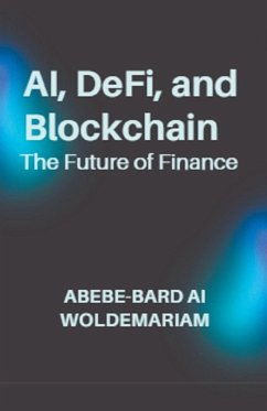 AI, DeFi, and Blockchain - Woldemariam, Abebe-Bard Ai