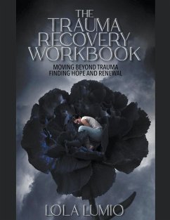 The Trauma Recovery Workbook - Lumio, Lola