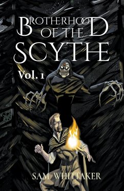 Brotherhood of the Scythe, Vol. 1 - Whittaker, Sam