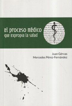 Cover El proceso médico que expropia la salud