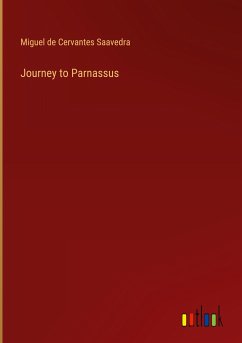 Journey to Parnassus - Saavedra, Miguel De Cervantes