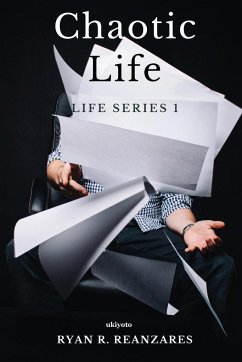 Chaotic Life - Ryan R. Reanzares