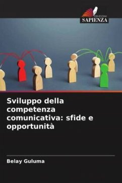 Sviluppo della competenza comunicativa: sfide e opportunità - Guluma, Belay