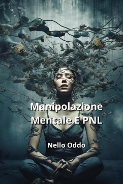 Manipolazione Mentale E PNL - Oddo, Nello