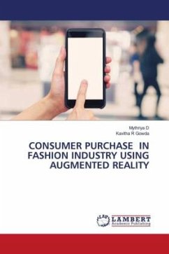 CONSUMER PURCHASE IN FASHION INDUSTRY USING AUGMENTED REALITY - D, Mythriya;Gowda, Kavitha R