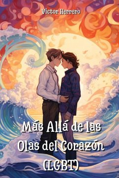 Más Allá de las Olas del Corazon (LGBT) - Herrero, Victor