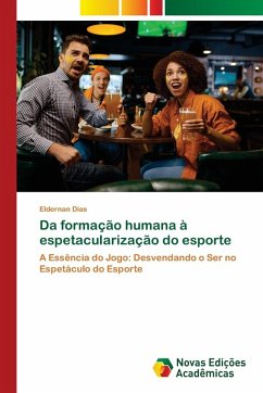 Cover Da formação humana à espetacularização do esporte