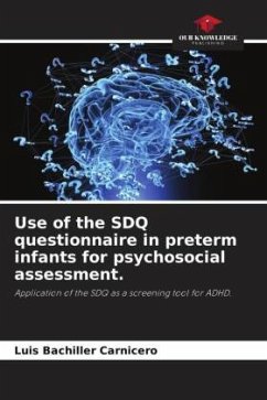 Use of the SDQ questionnaire in preterm infants for psychosocial assessment. - Bachiller Carnicero, Luis