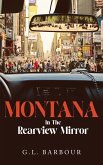 Montana In The Rearview Mirror