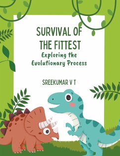 Survival of the Fittest - Sreekumar, V T