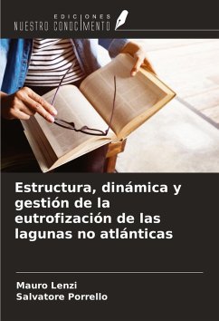 Cover Estructura, dinámica y gestión de la eutrofización de las lagunas no atlánticas