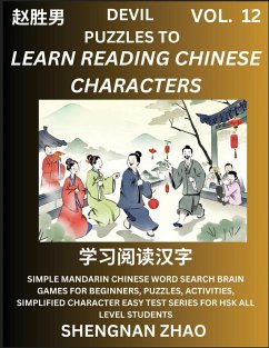 Devil Puzzles to Read Chinese Characters (Part 12) - Easy Mandarin Chinese Word Search Brain Games for Beginners, Puzzles, Activities, Simplified Character Easy Test Series for HSK All Level Students - Zhao, Shengnan