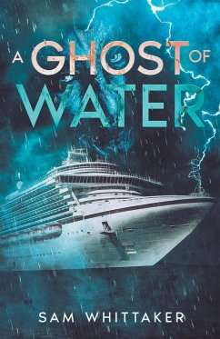 A Ghost of Water - Whittaker, Sam