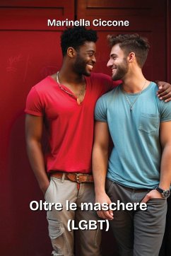 Oltre le maschere (LGBT) - Ciccone, Marinella