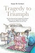 Tragedy to Triumph; The True Story of... - Bild 1