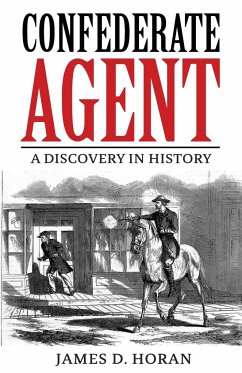 Confederate Agent - Horan, James D.