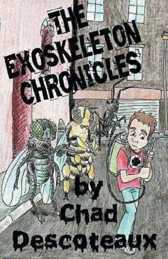 The Exoskeleton Chronicles - Descoteaux, Chad