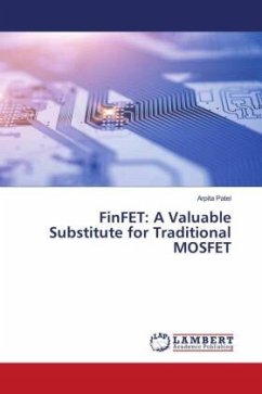 FinFET: A Valuable Substitute for Traditional MOSFET