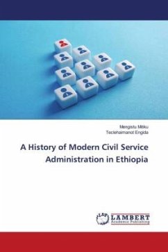 A History of Modern Civil Service Administration in Ethiopia