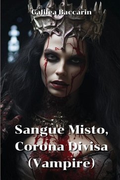 Sangue Misto, Corona Divisa (Vampire) - Baccarin, Galilea