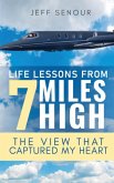 Life Lessons From 7 Miles High