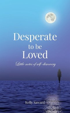 Desperate to be Loved - Saward, Kelly