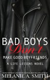 Bad Boys Don't Make Good Boyfriends