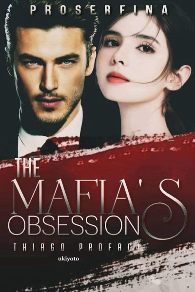 The Mafia's Obsession The Mafia's Obsession