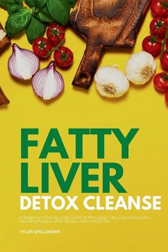 Fatty Liver Detox Cleanse - Spellmann, Tyler