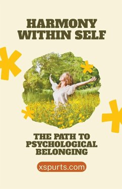 Harmony Within Self The Path to Psychological Belonging - Xspurts Com