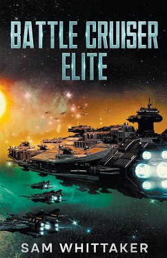 Battle Cruiser Elite - Whittaker, Sam